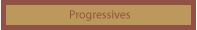 progressives