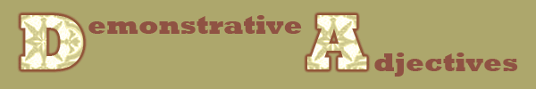 demonstrative adjectives
